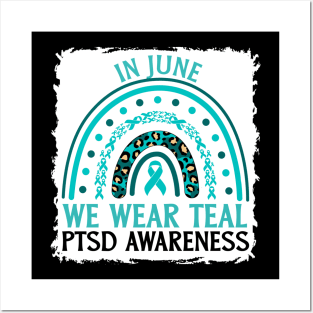In June We Wear Teal PTSD Awareness Posters and Art